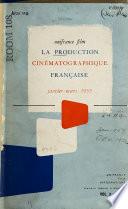 La Production cinématographique française