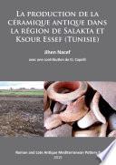 La production de la céramique antique dans la région de Salakta et Ksour Essef (Tunisie)