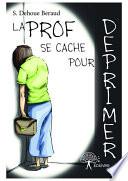 La prof se cache pour déprimer