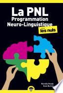 La Programmation Neuro-Linguistique pour les Nuls, poche, 2e éd.