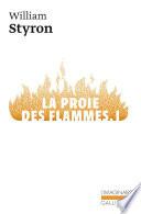 La Proie des flammes (Tome 1)