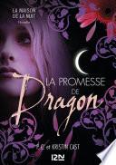La promesse de Dragon : Inédit Maison de la Nuit