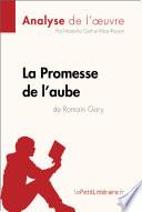 La Promesse de l'aube de Romain Gary (Analyse de l'oeuvre)