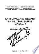 La Propagande Pendant la Deuxième Guerre Mondiale
