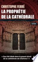 La prophétie de la cathédrale