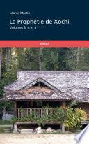 La Prophétie de Xochil – Volumes 3, 4 et 5