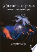 La prophétie des étoiles - Tome 1