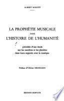 La prophétie musicale dans l'histoire de l'humanité