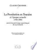 La prostitution en Touraine à l'époque actuelle, 1946-2000