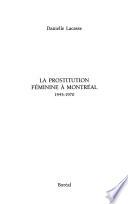 La prostitution féminine à Montréal, 1945-1970