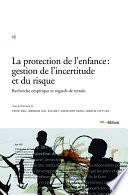 La protection de l’enfance : gestion de l’incertitude et du risque