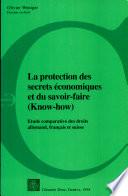La protection des secrets économiques et du savoir-faire (know-how)