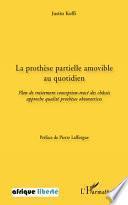 La prothèse partielle amovible au quotidien