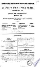 La prova d'un'opera seria opera-buffa en un acte paroles de MM. Theaulon et Th. Nezel