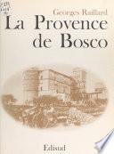 La Provence de Bosco