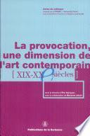 La provocation, une dimension de l'art contemporain