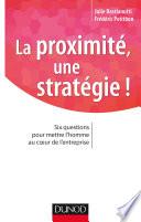 La proximité, une stratégie !