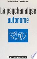 La psychanalyse autonome