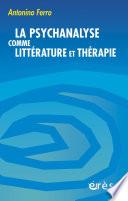 La psychanalyse comme littérature et thérapie