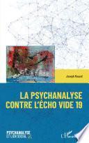La psychanalyse contre l'écho vide 19