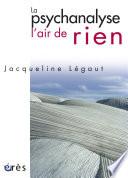 La psychanalyse, l'air de rien