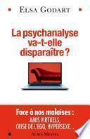 La Psychanalyse va-t-elle disparaître ?