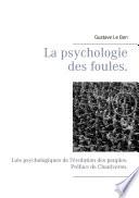 La psychologie des foules.