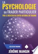 La psychologie du trader particulier
