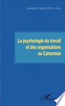 La psychologie du travail et des organisations au Cameroun