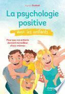 La psychologie positive avec les enfants