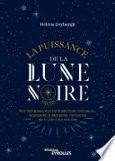 La puissance de la Lune noire