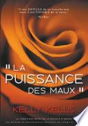 La puissance des maux