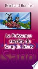 La Puissance Secrete Du Sang De Jesus
