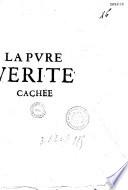 La Pure vérité cachée [en vers]