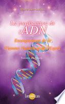 La Purification de l'ADN - Enseignement de la Flamme Violette et de l'Esprit