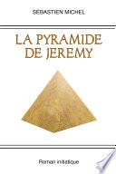 La pyramide de Jeremy