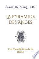La Pyramide des Anges