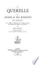 La querelle des anciens & des modernes en France