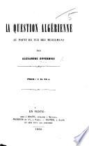 La Question Algérienne au point de vue des Musulmans