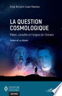 La question cosmologique