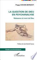La question de Dieu en psychanalyse