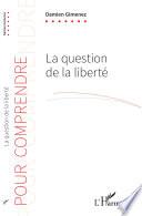 La question de la liberté
