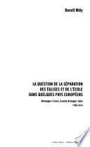 La question de la séparation des églises et de l'école dans quelques pays européens