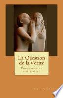 La Question de la Vérité