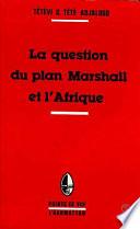 La question du plan Marshall et l'Afrique