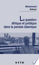 La question éthique et juridique dans la pensée islamique