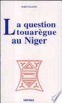 La question touarègue au Niger