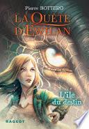 La Quête d'Ewilan : L'île du destin - nouvelle édition