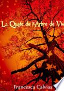 La quête de l'arbre de vie