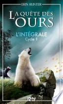 La quête des ours - cycle 1 intégrale